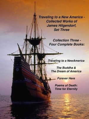 cover image of Traveling to a New America--Collected Works of James Hilgendorf, Set Three